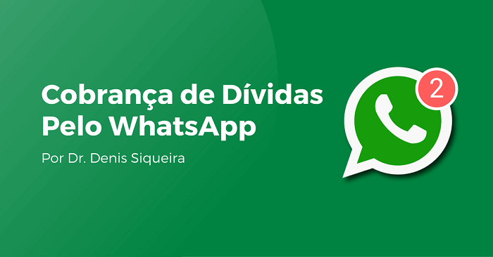 Como fazer Cobrança de Dívidas pelo WhatsApp 