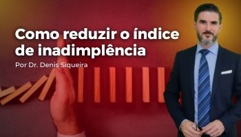 Como reduzir o índice de inadimplência