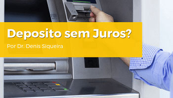 Depósito sem juros