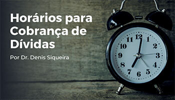 Horários para Cobrança de Dívidas