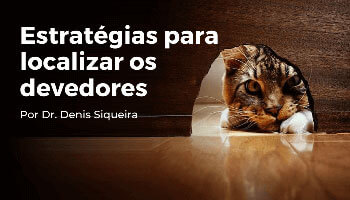 Estratégias para localizar os devedores