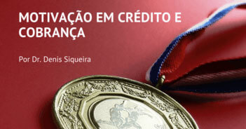 Motivação em crédito e cobrança
