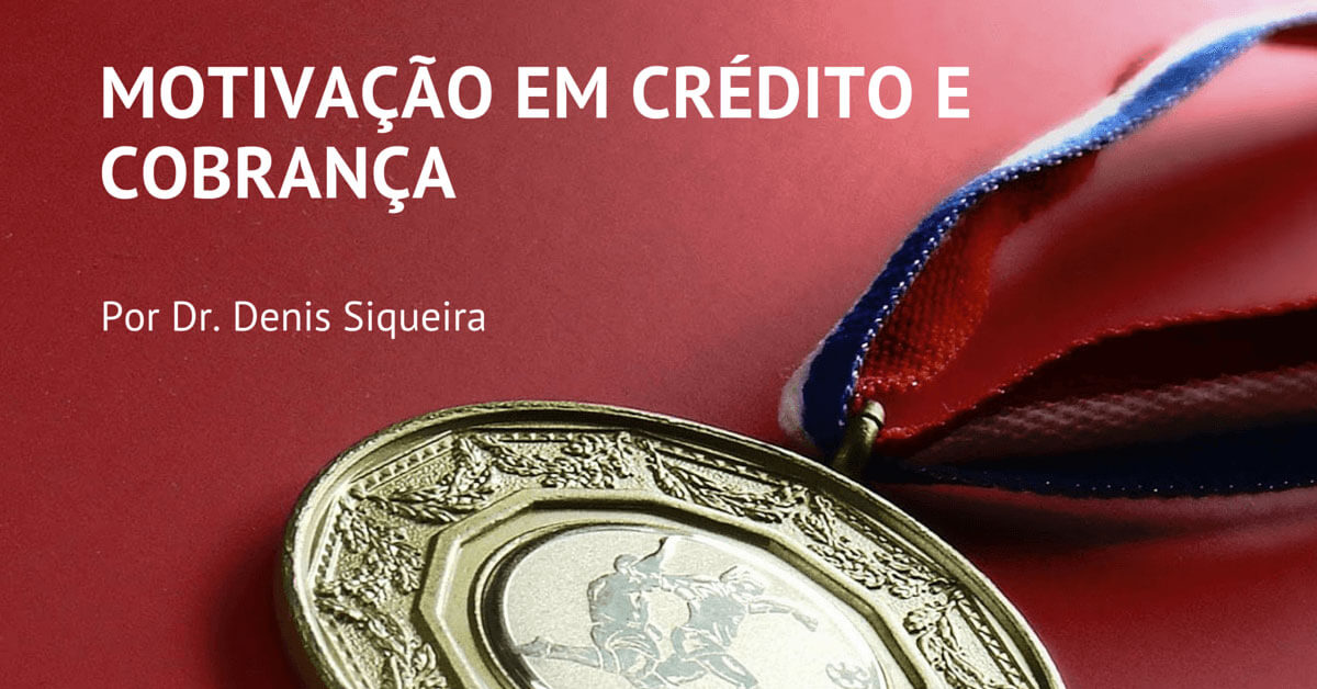 Motivação em crédito e cobrança