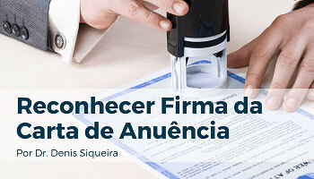 Reconhecer Firma da Carta de Anuência