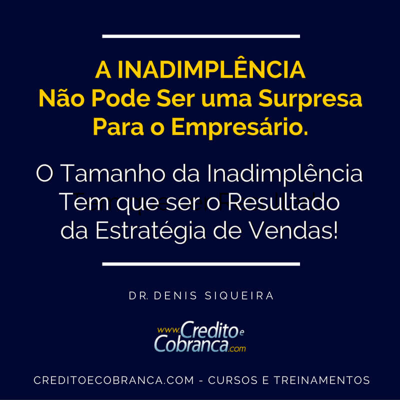 A inadimplência não pode ser uma surpresa
