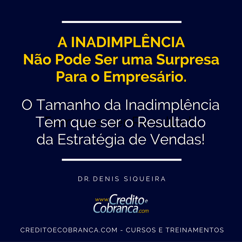 A inadimplência não pode ser uma surpresa