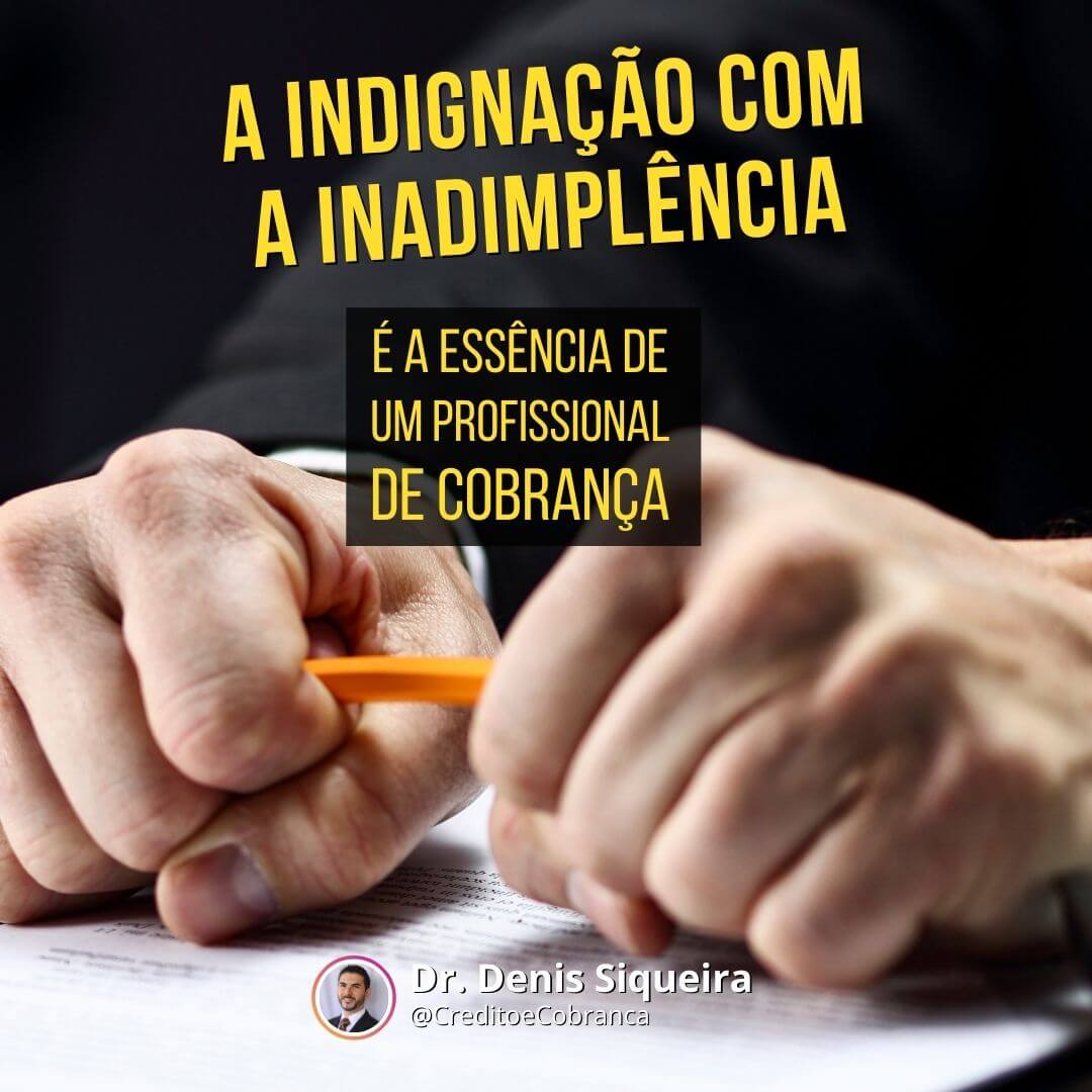 A indignação com a Inadimplência