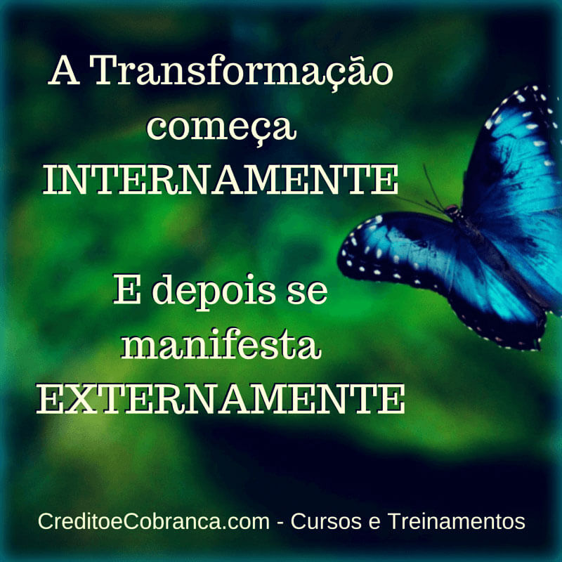 A Transformação começa internamente