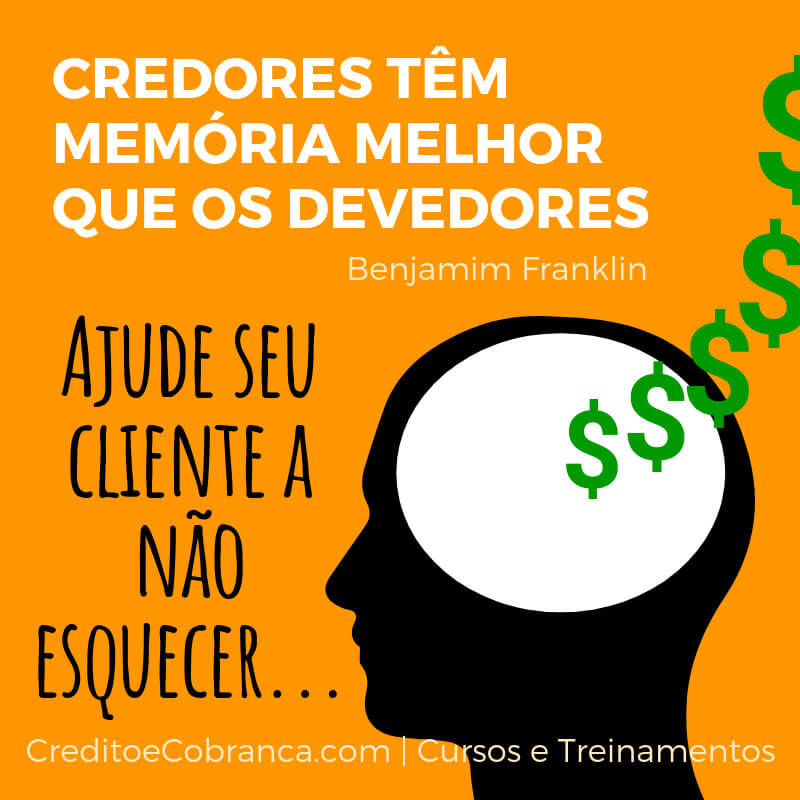 Credores têm memória melhor que os devedores