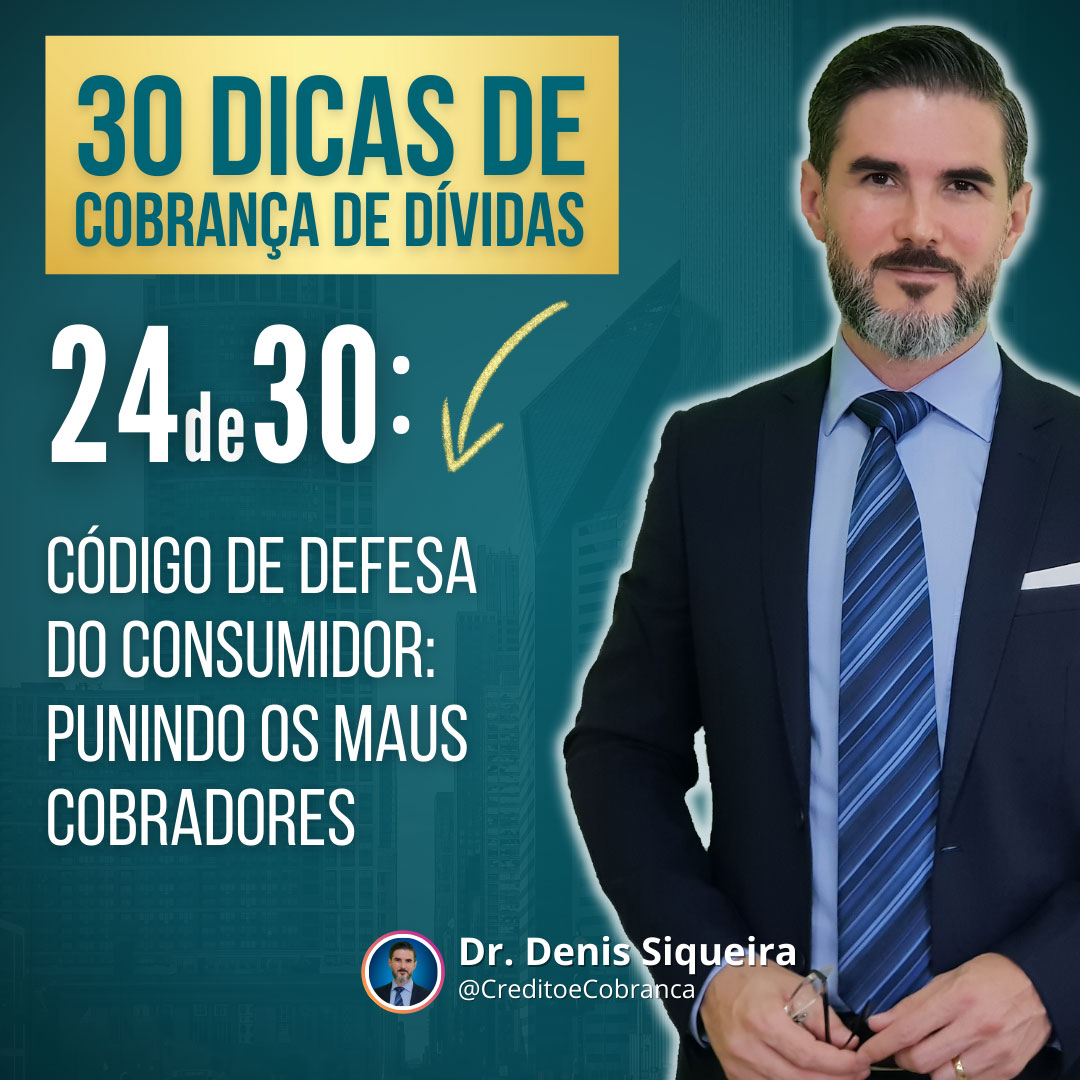Código de Defesa do Consumidor: punindo os maus cobradores
