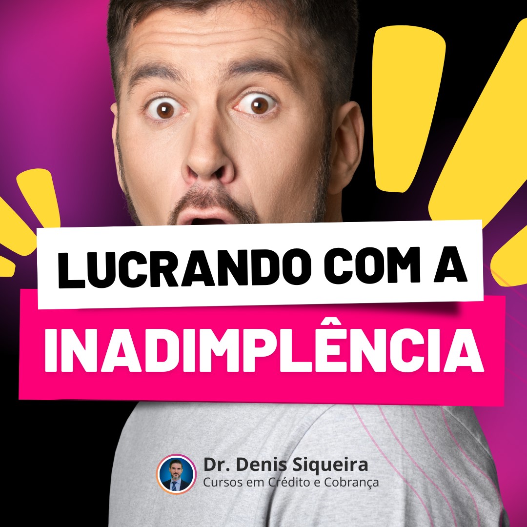 Lucrando com a inadimplência