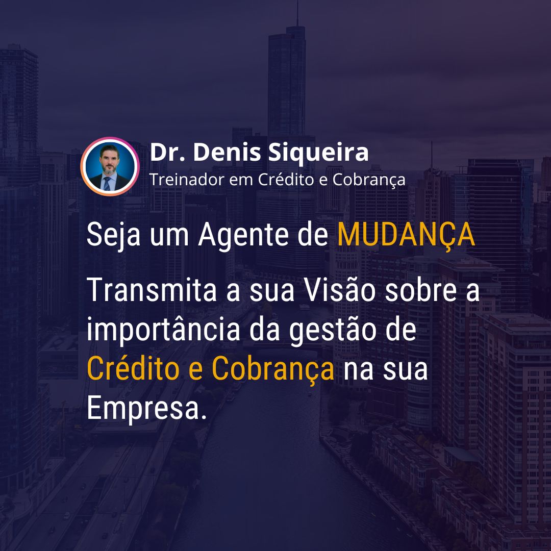 Seja um agente de mudança