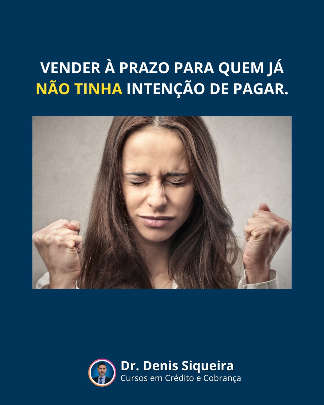 Frustração de Tomar um Calote