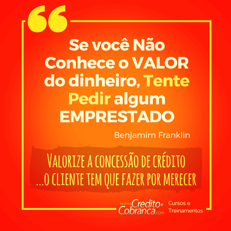 Se você não conhece o valor do dinheiro